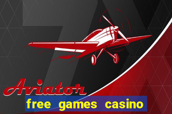 free games casino play free