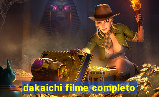 dakaichi filme completo