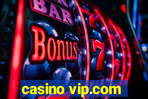 casino vip.com