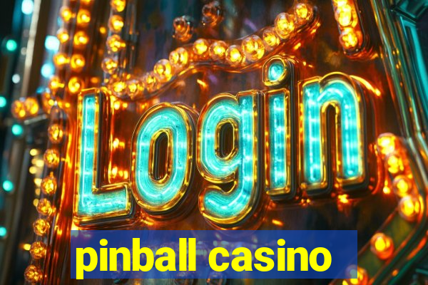 pinball casino