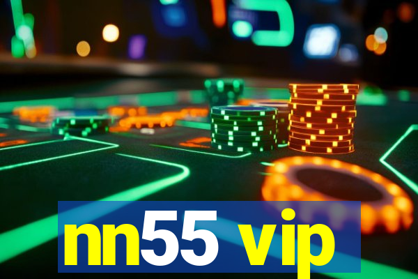 nn55 vip