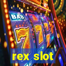 rex slot