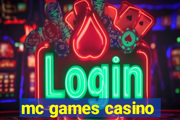 mc games casino