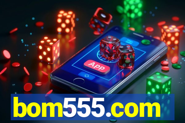 bom555.com plataforma de jogos