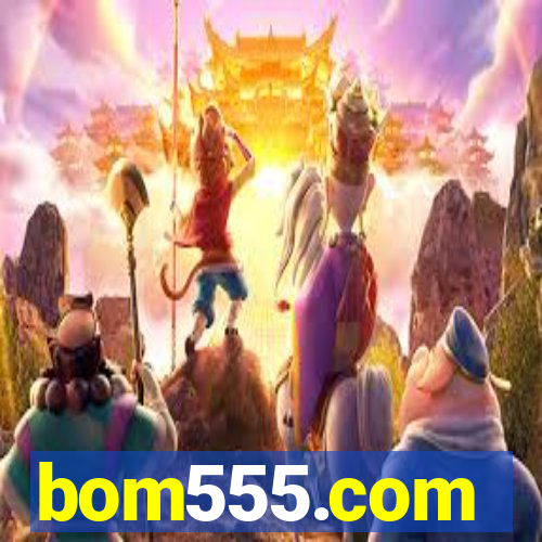 bom555.com plataforma de jogos