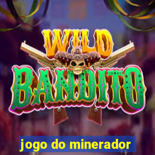 jogo do minerador