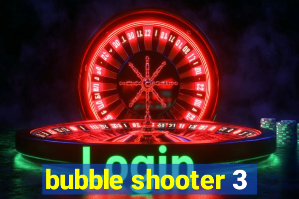 bubble shooter 3