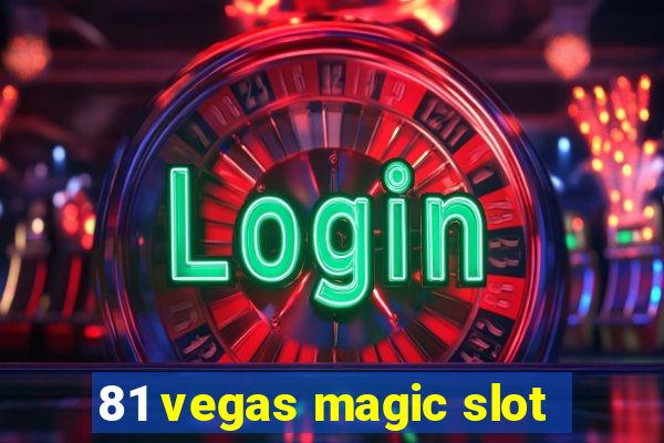 81 vegas magic slot