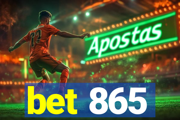 bet 865