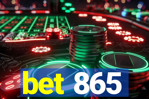 bet 865