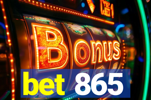 bet 865