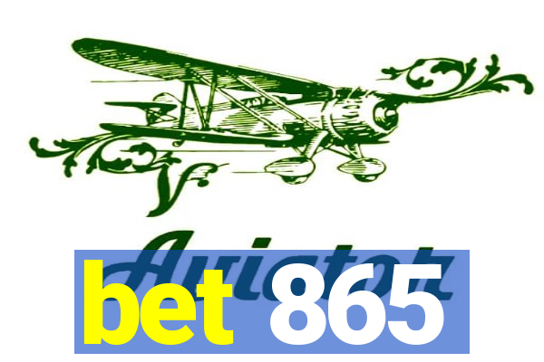 bet 865