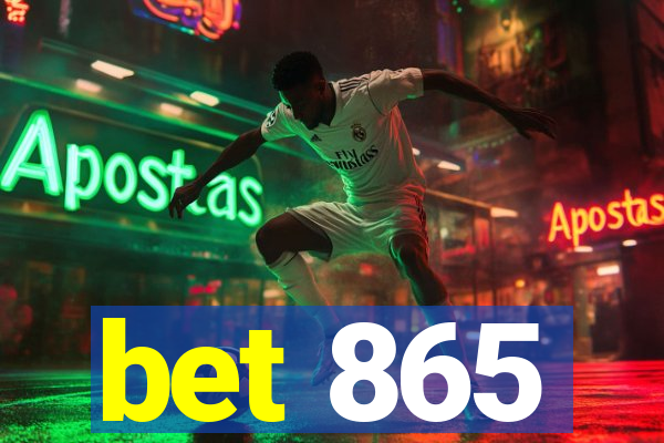 bet 865