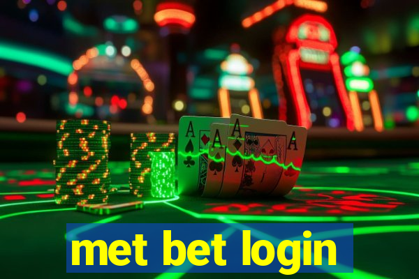 met bet login