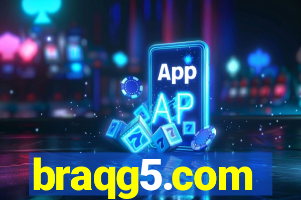 braqg5.com