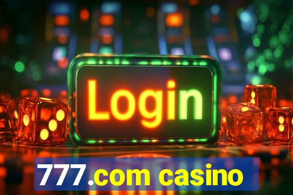 777.com casino