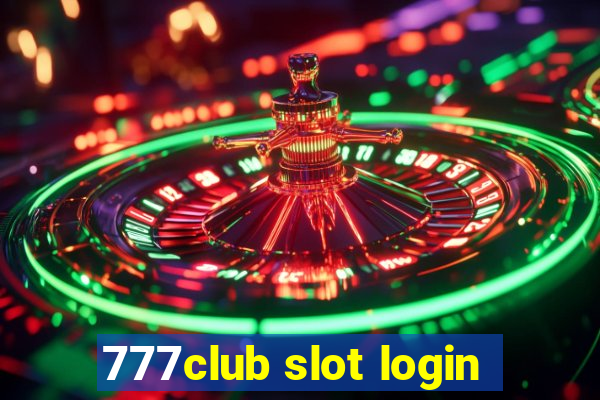 777club slot login