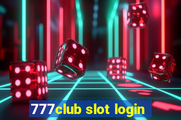 777club slot login