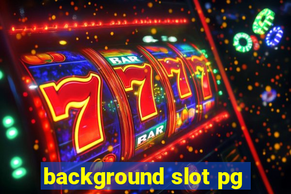 background slot pg