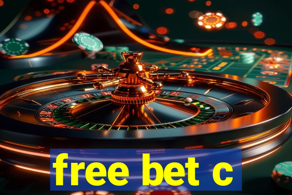 free bet c