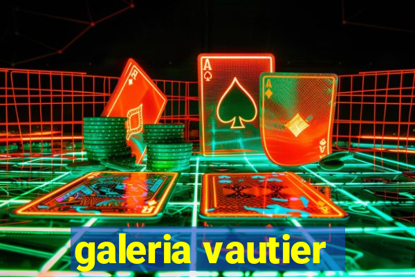 galeria vautier