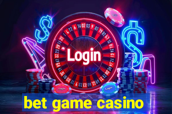 bet game casino