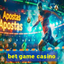 bet game casino