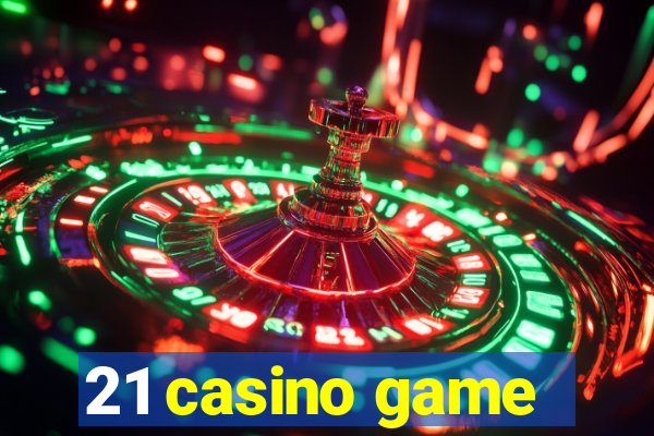 21 casino game