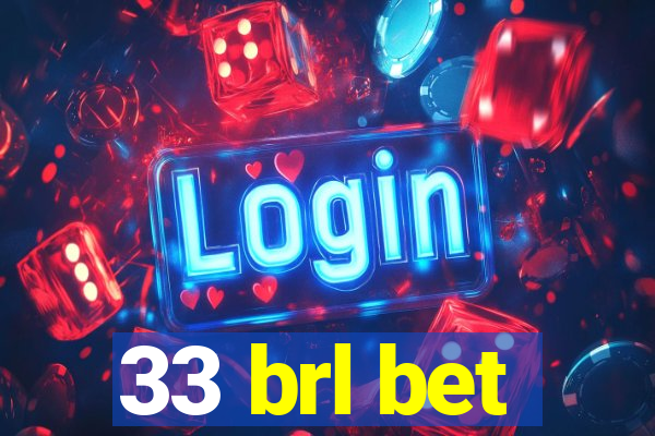 33 brl bet