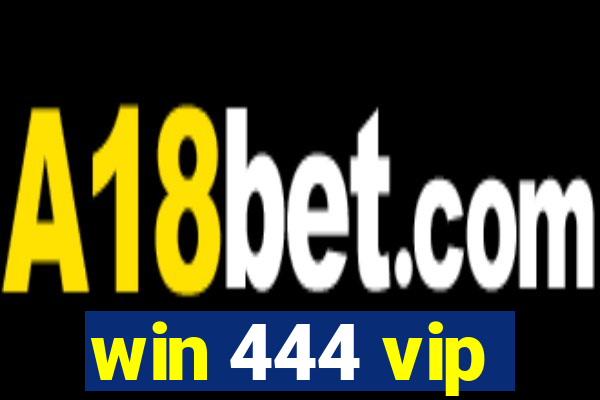 win 444 vip