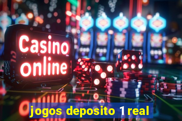 jogos deposito 1 real