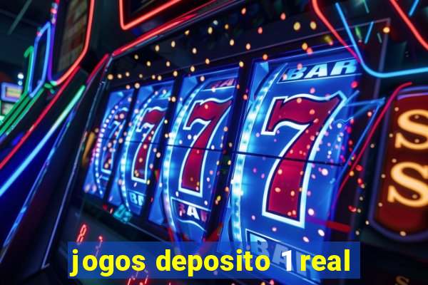 jogos deposito 1 real