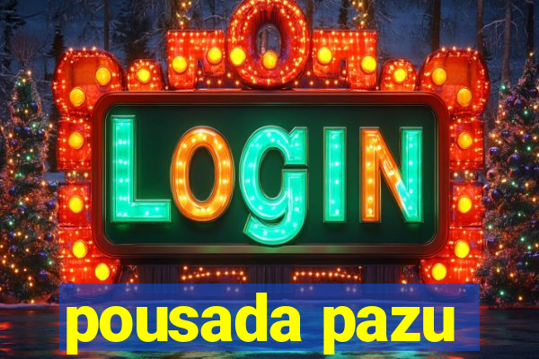 pousada pazu