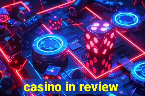 casino in review