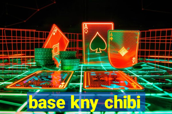 base kny chibi