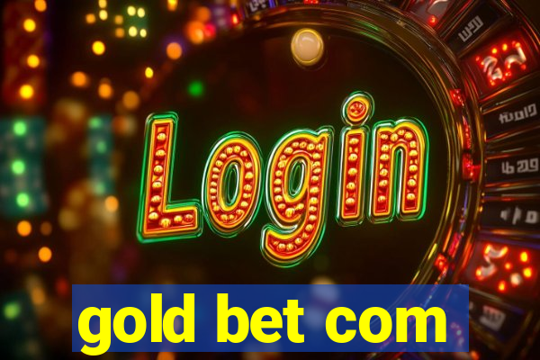 gold bet com