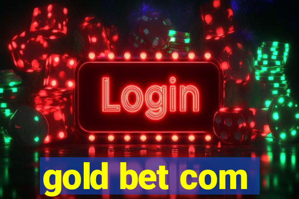 gold bet com