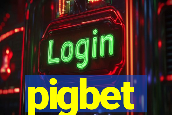 pigbet