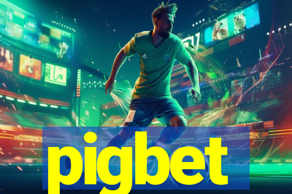 pigbet