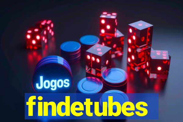 findetubes