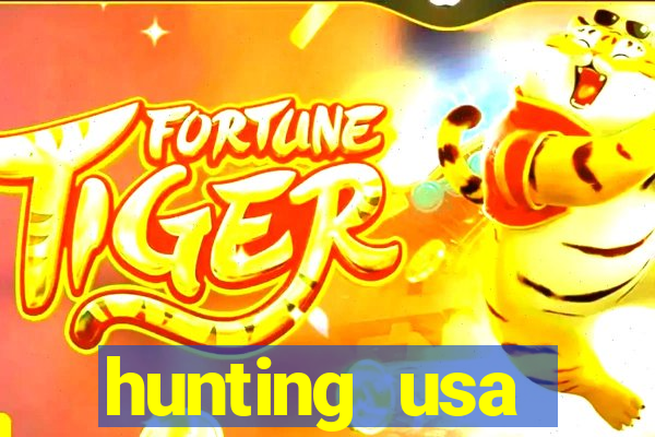 hunting usa dinheiro infinito