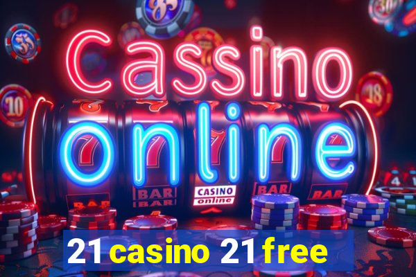 21 casino 21 free