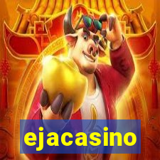 ejacasino