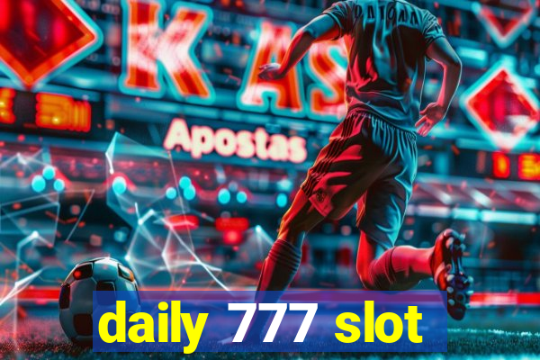 daily 777 slot