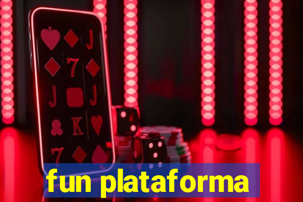 fun plataforma