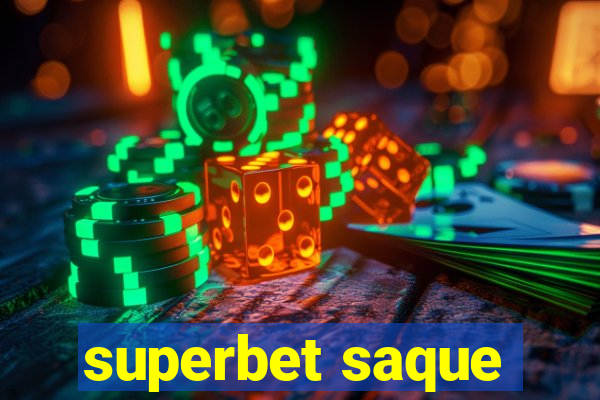 superbet saque