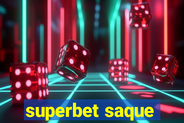 superbet saque