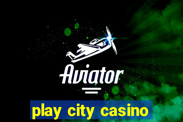 play city casino