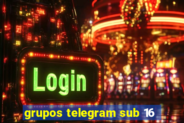 grupos telegram sub 16