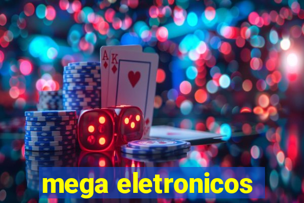 mega eletronicos